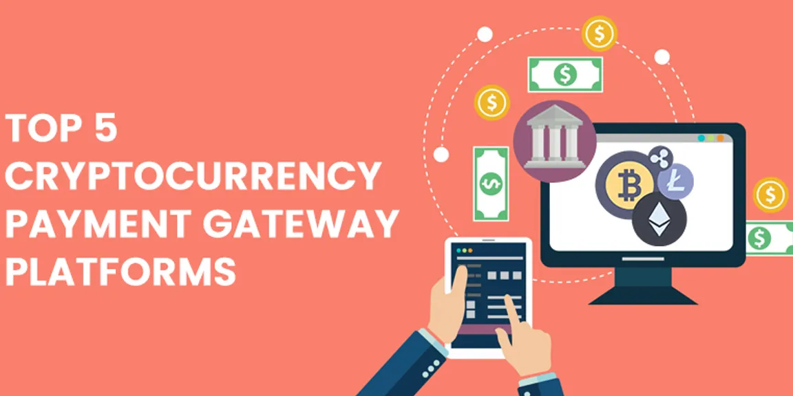 Top 5 Cryptocurrency Payment Gateway Development