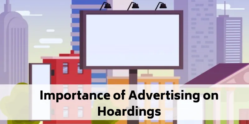 importance of advertising on hoardings