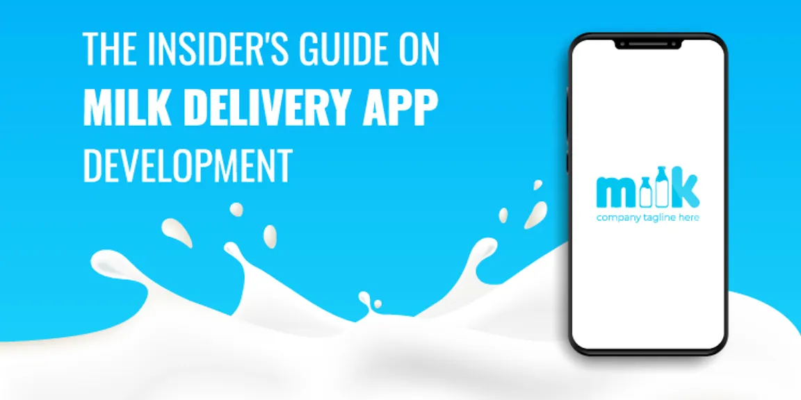 Insider's Guide on Milk Delivery App Development