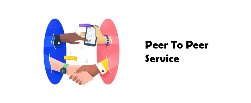 Peer to Peer Service
