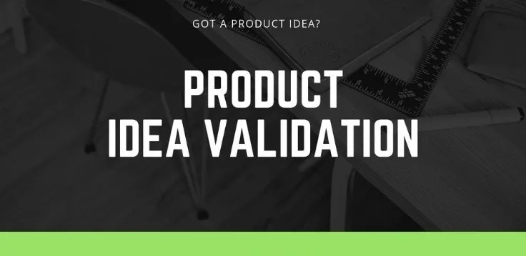 product idea validation