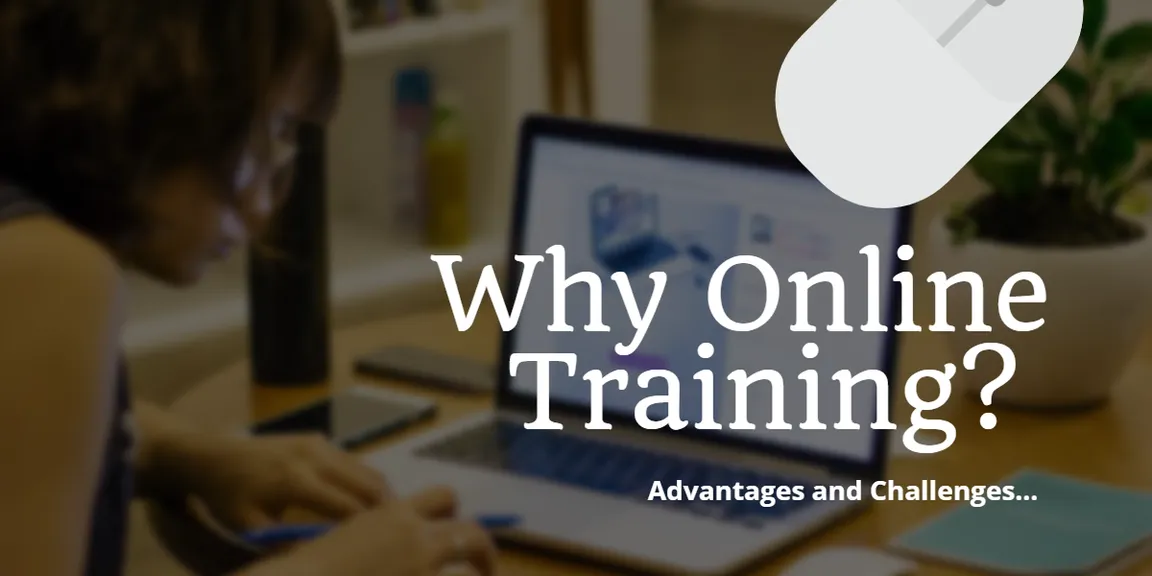 Online Training is trending now – What are the advantages?