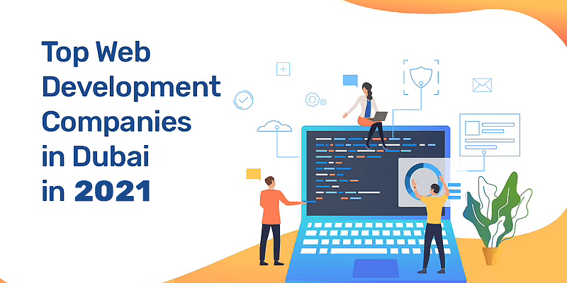 Top Web Development Companies in Dubai in 2021