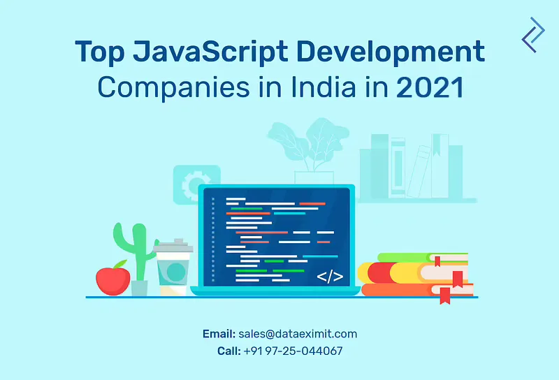 Top JavaScript Development Companies in India in 2021 - Data EximIT