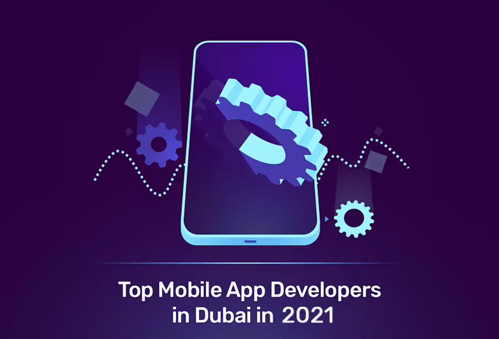 Top Mobile App Developers in Dubai in 2021