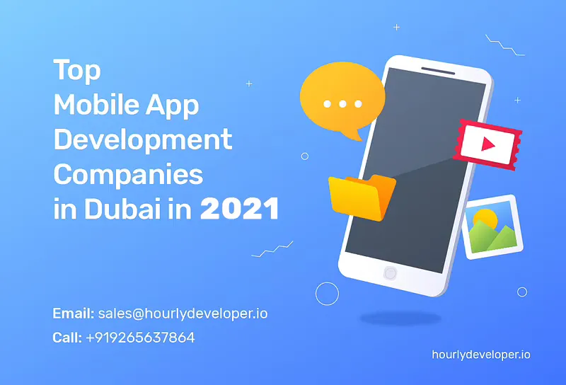 Top Mobile App Development Companies in Dubai in 2021