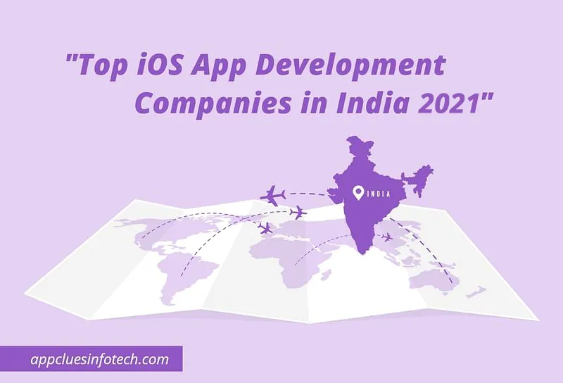 Top iOS App Development Companies in India 2021