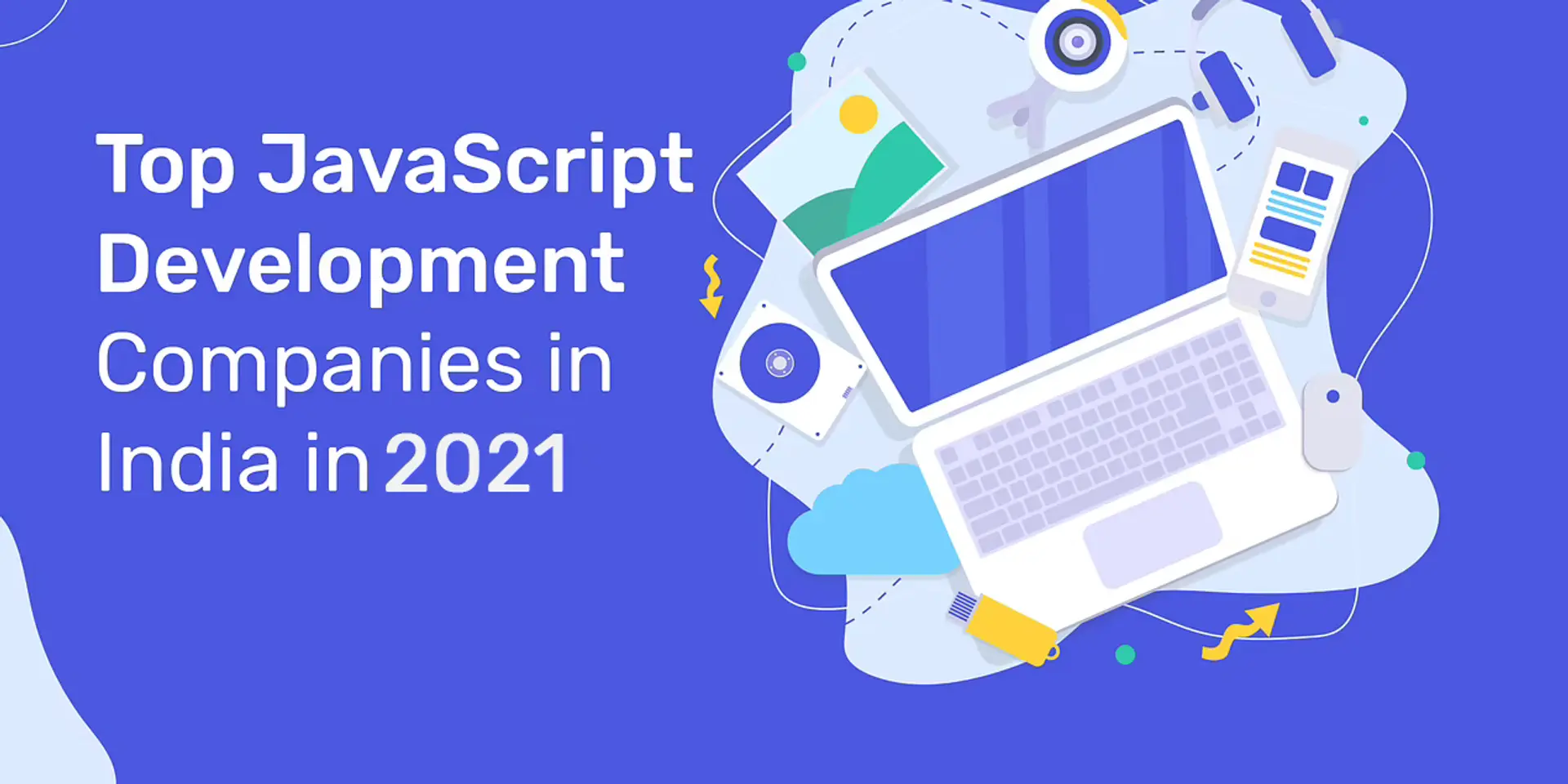 Top JavaScript Development Companies in India in 2021 | YourStory