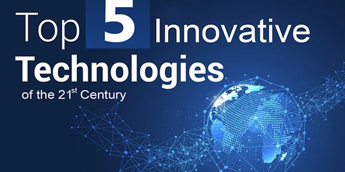 Top 5 Innovative Technologies of the 21st Century