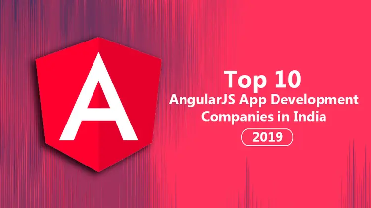 Top 10 AngularJS App Development Companies in India - 2019 [ Updated ...