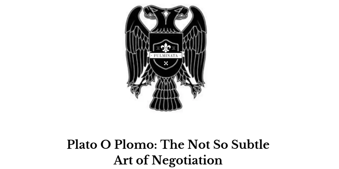 The not so subtle art of negotiation