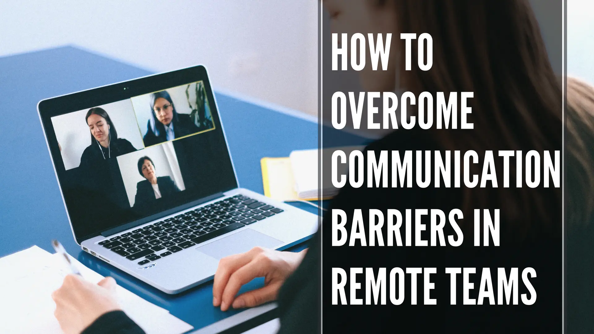 How To Overcome Communication Barriers in Remote Teams: 5 Simple Steps