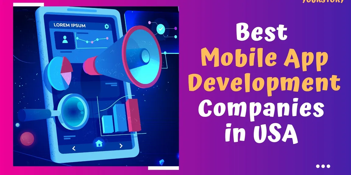 Best 10 Mobile App Development Companies in USA 