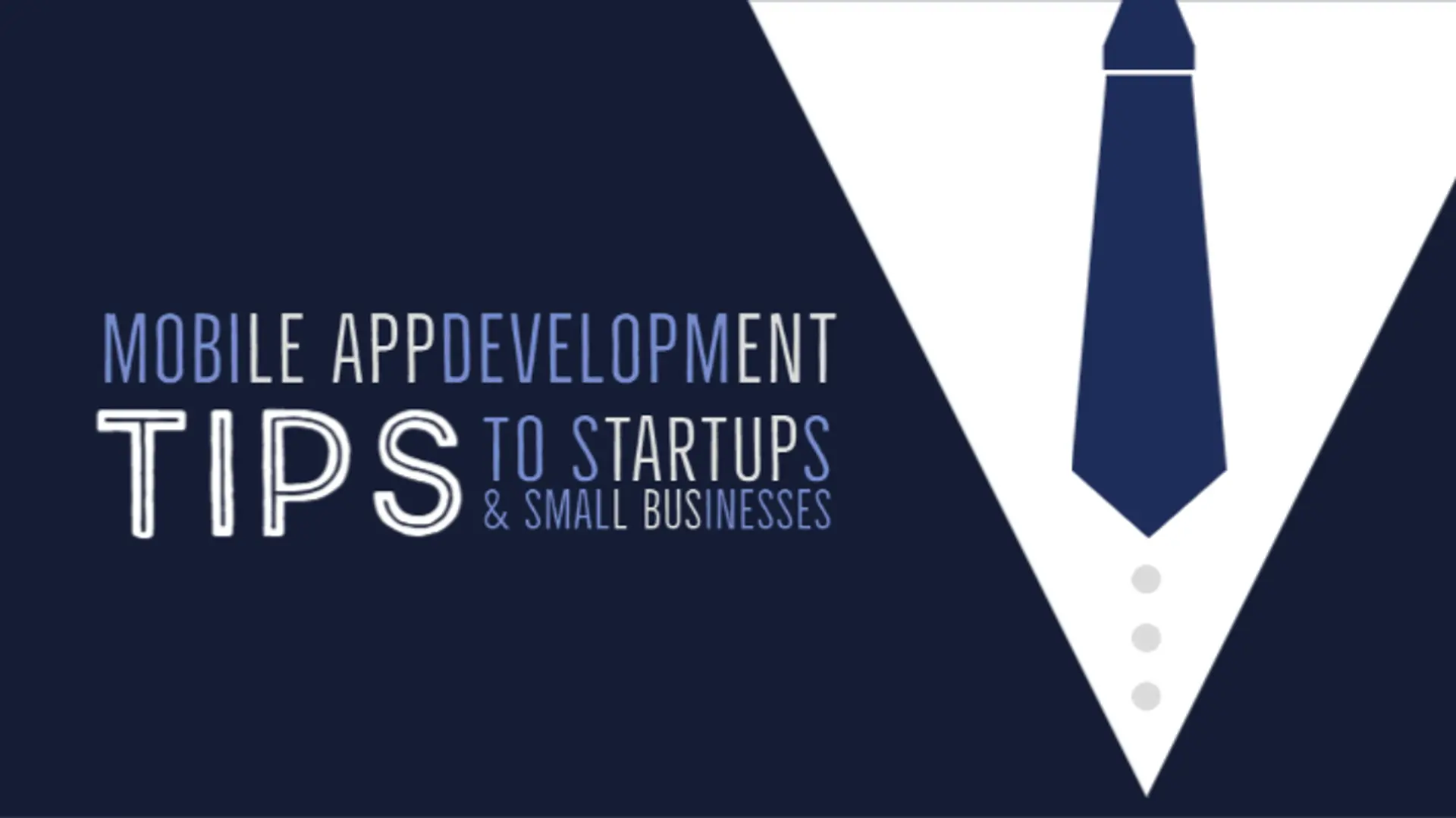 Productive Mobile App Development Tips To Startups & Small Scale Businesses