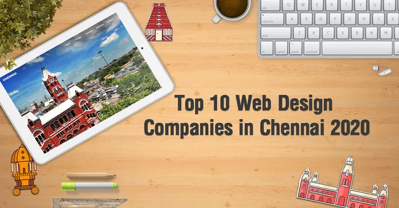Top 10 Web Design Companies in Chennai 2020