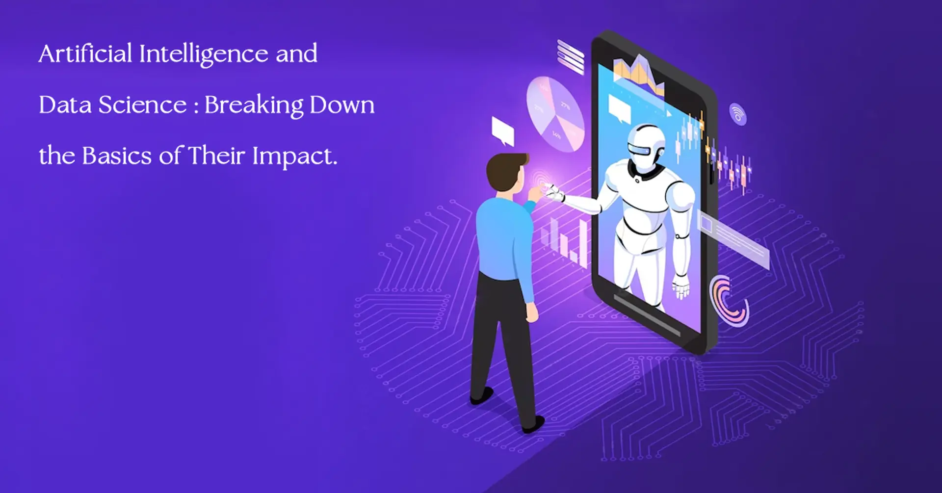 Understanding the impact of AI and data science