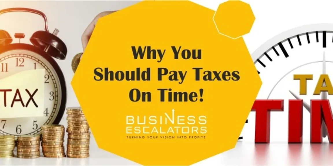 WHY YOU SHOULD PAY TAXES ON TIME