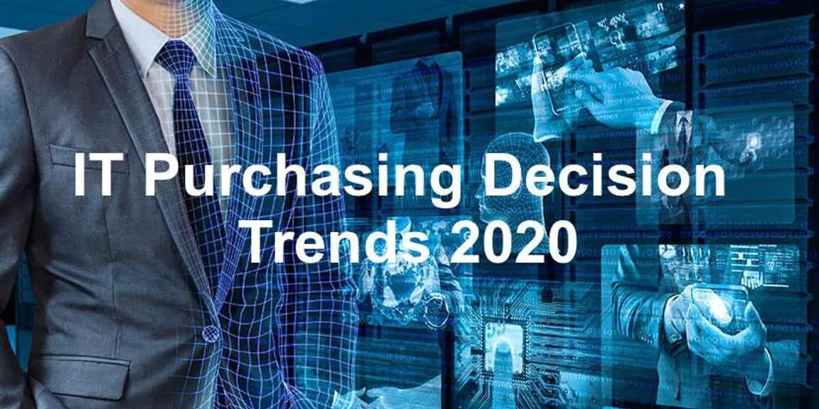 Chief Trends That Will Drive IT Purchasing Decision In 2020