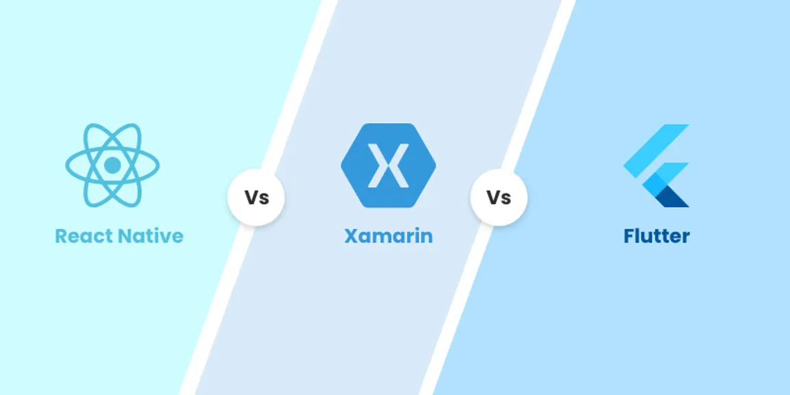 Flutter vs Xamarin vs React Native - Which have to Choose