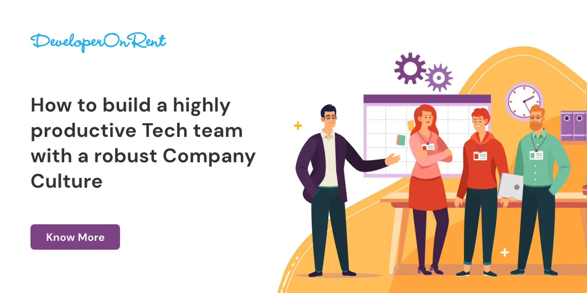 How to build a highly productive Tech team with a robust Company Culture