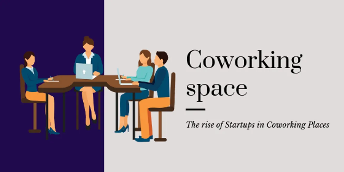 The rise of Startups in Coworking Places