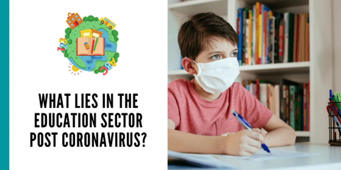 How technology would drive Education sector post Coronavirus?
