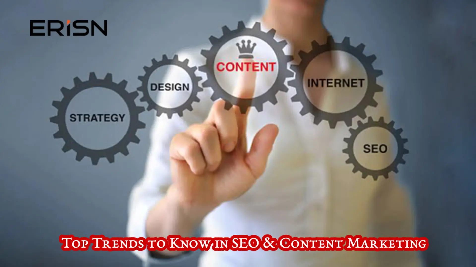 Top Trends to Know in SEO & Content Marketing