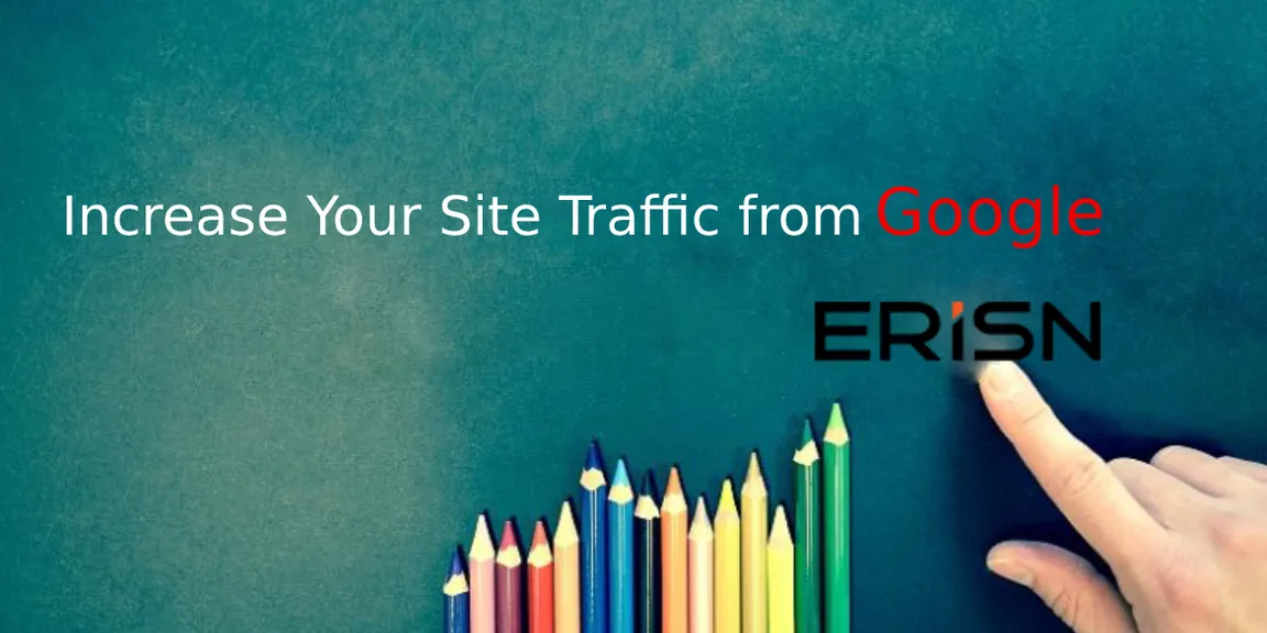How to Increase Your Site Traffic from Google
