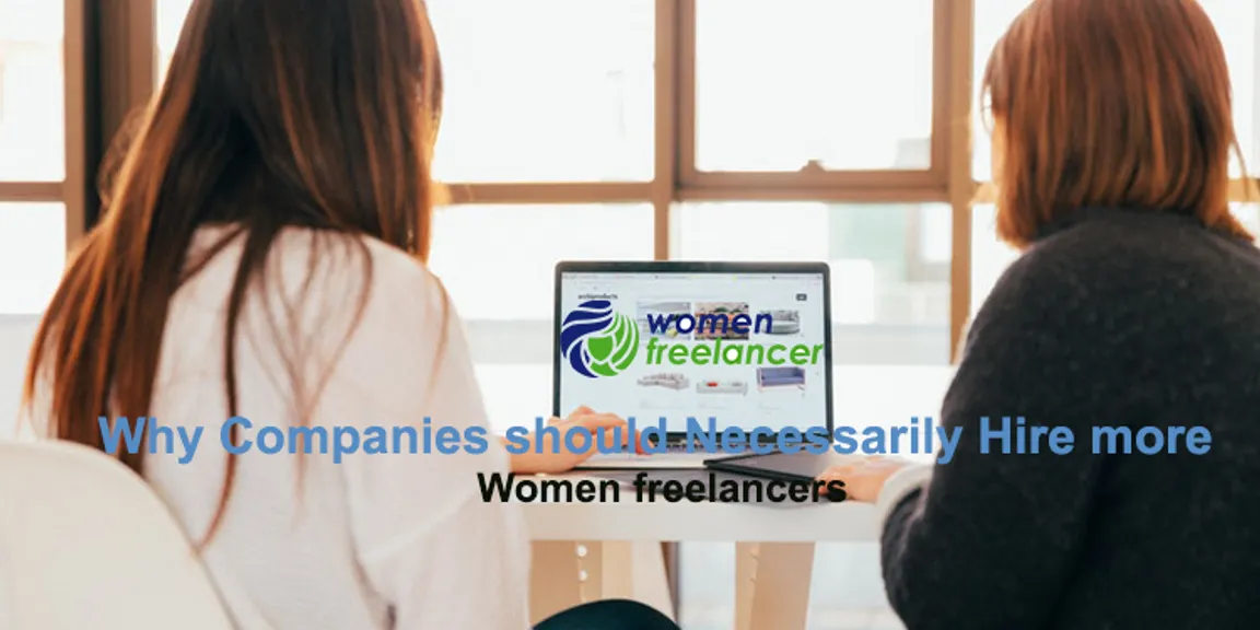Why companies should necessarily hire more Women freelancers?