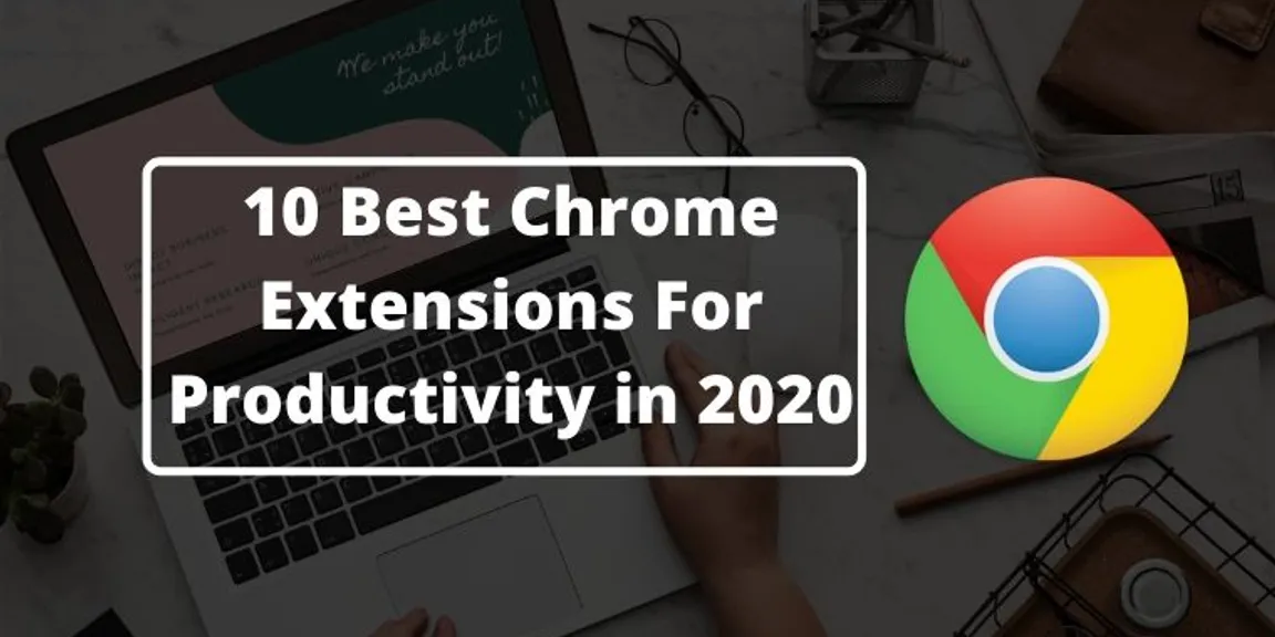 10 Best Chrome Extensions For Productivity in 2020