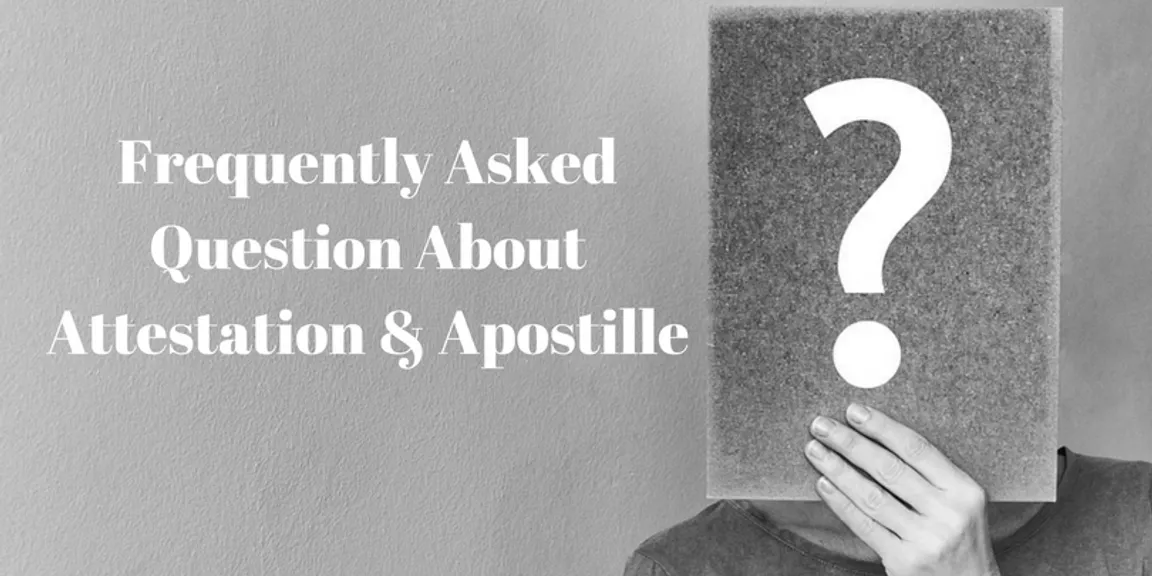 FAQ About Attestation and Apostille 