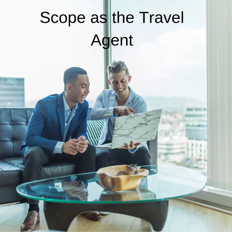 Scope As the Travel Agent
