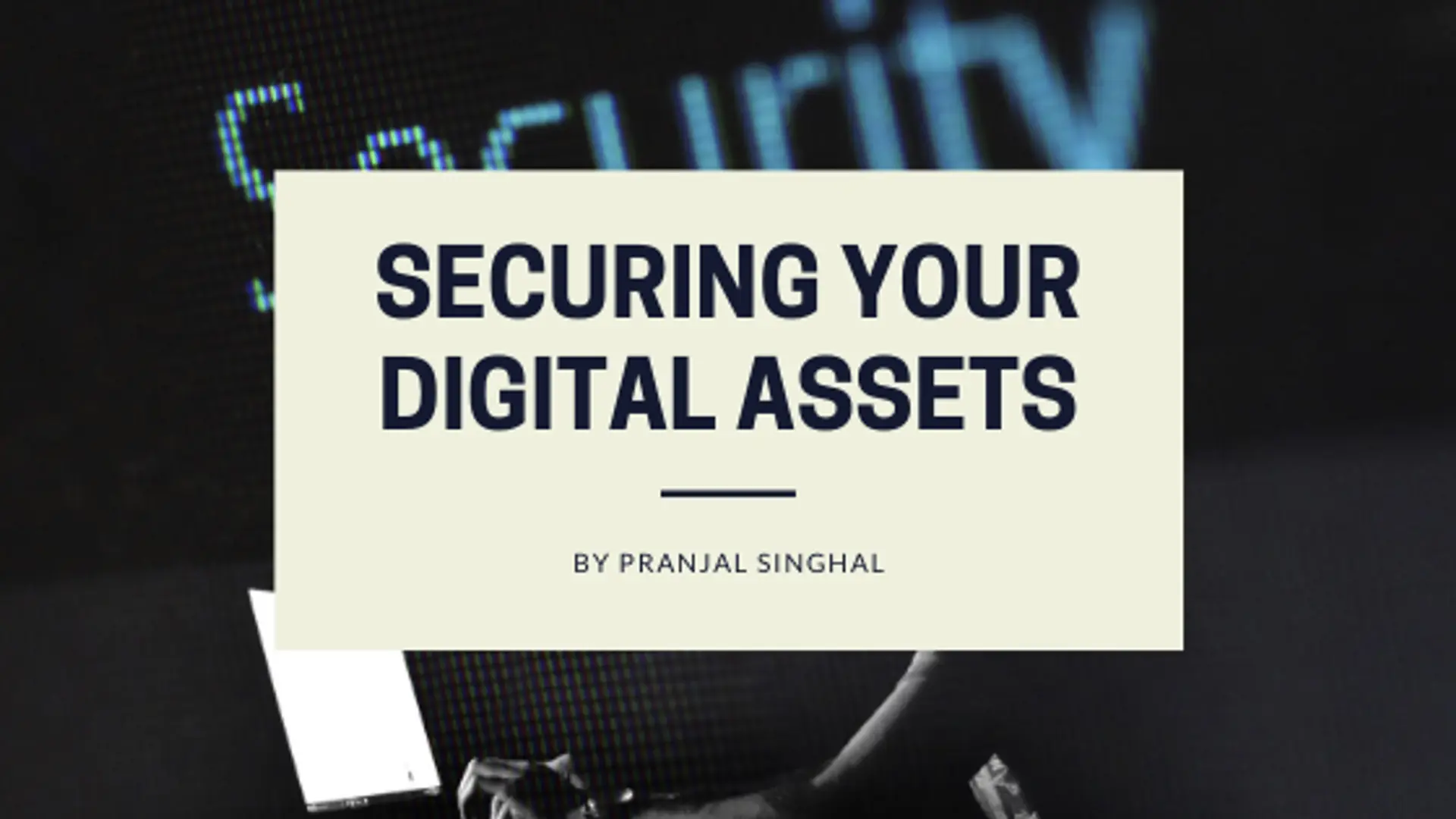 The entrepreneur's guide on securing digital assets