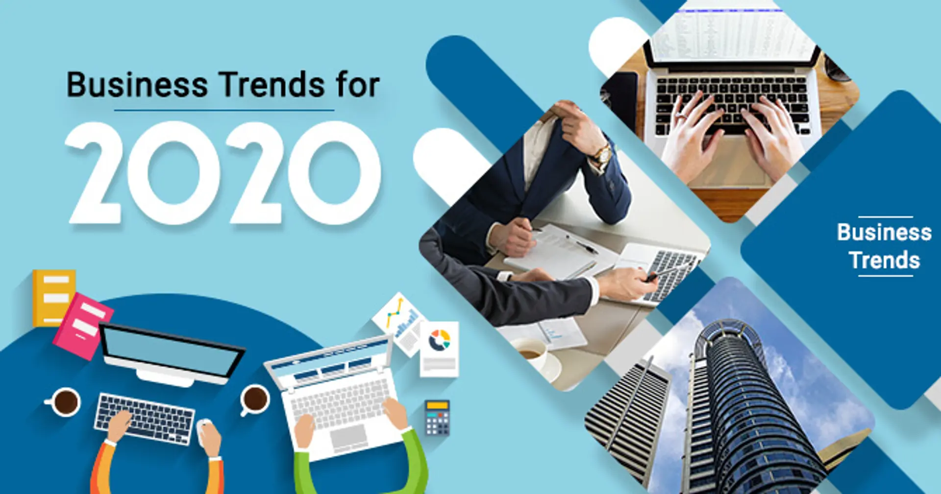 Business Trends 2020 that will Win You More Customers