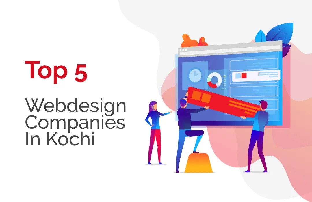 Top 5 web designing companies in Kochi 2019[updated list]
