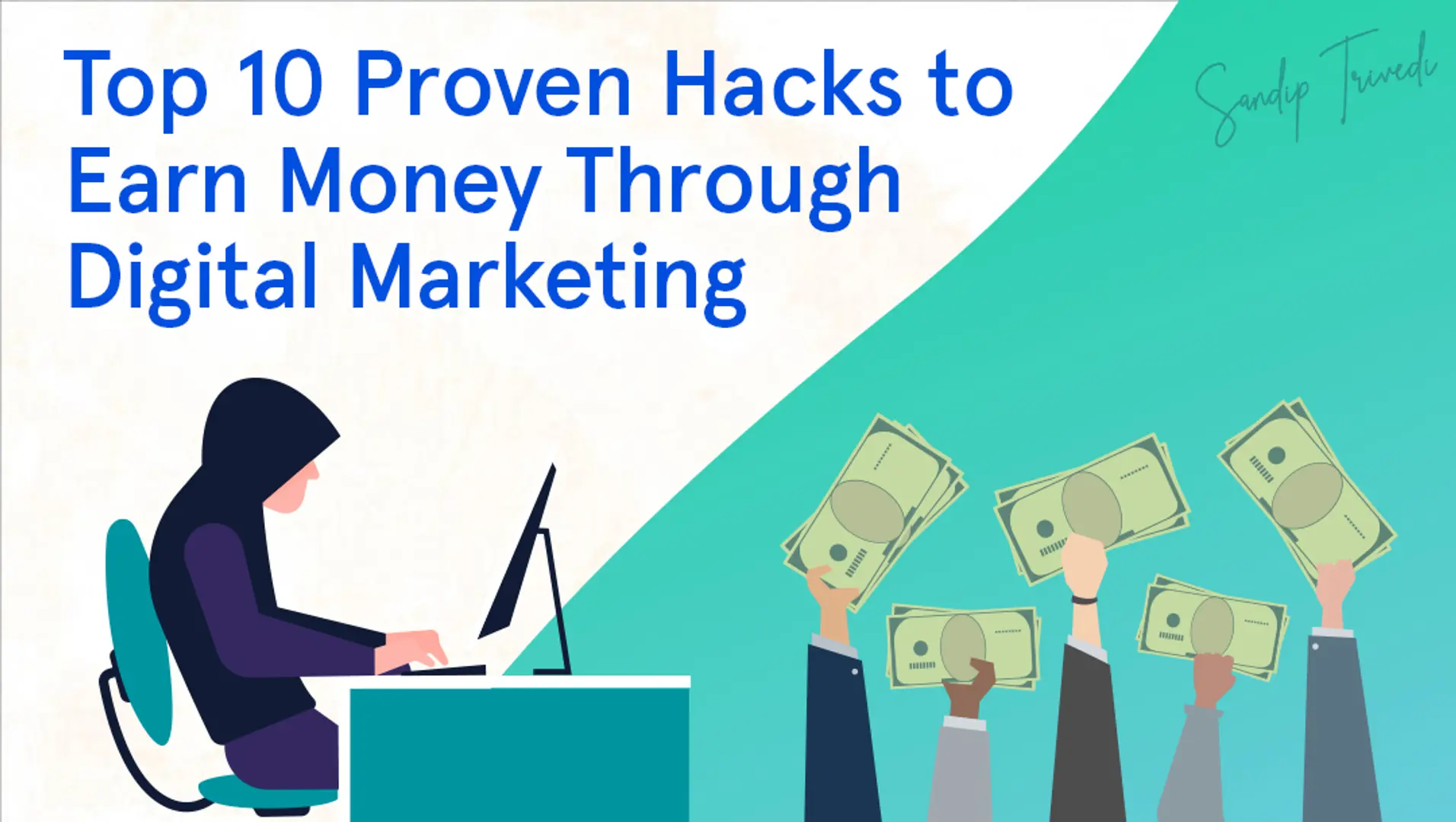 Top 10 Proven Hacks to Earn Money Through Digital Marketing