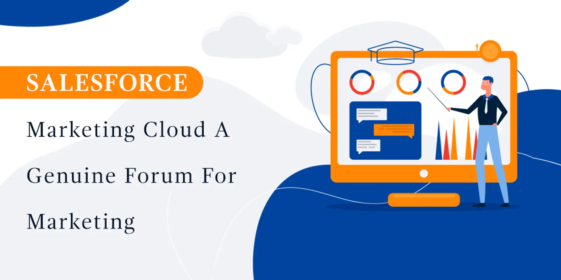 Salesforce Marketing Cloud: A genuine forum for marketing