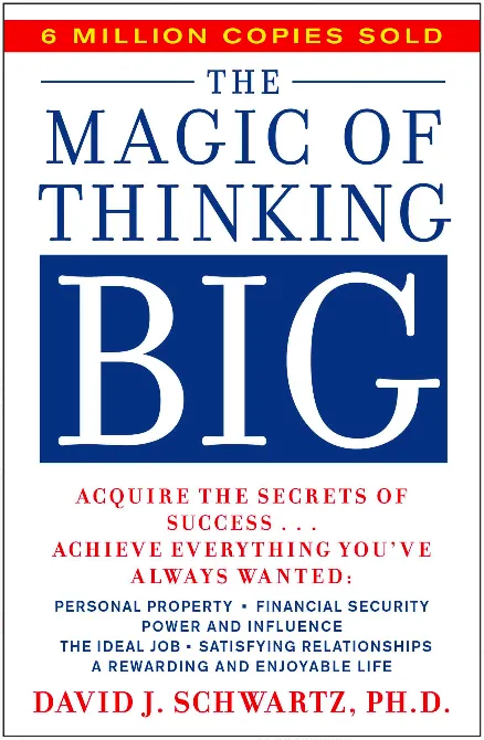 The magic of thought is great: win the secret of success and achieve everything you always wanted