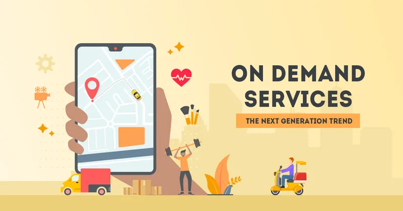 On Demand Services | The Next Generation Trend