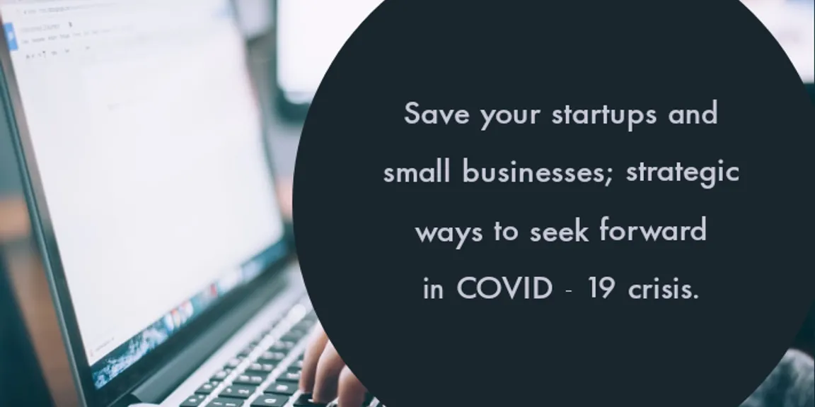 Save startups strategies amid COVID - 19 crisis 