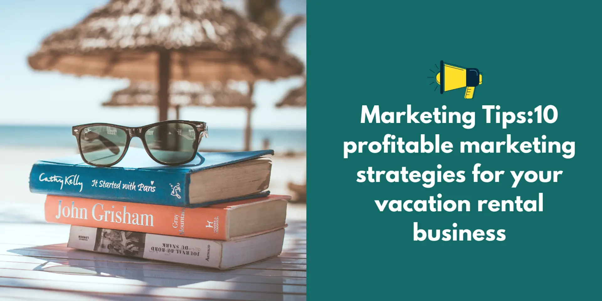 10 profitable marketing strategies for your vacation rental business