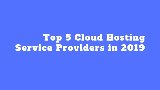 cloud hosting service providers 2019
