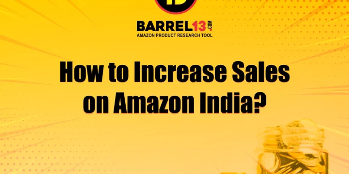 How to Increase Sales on Amazon India in 2019?