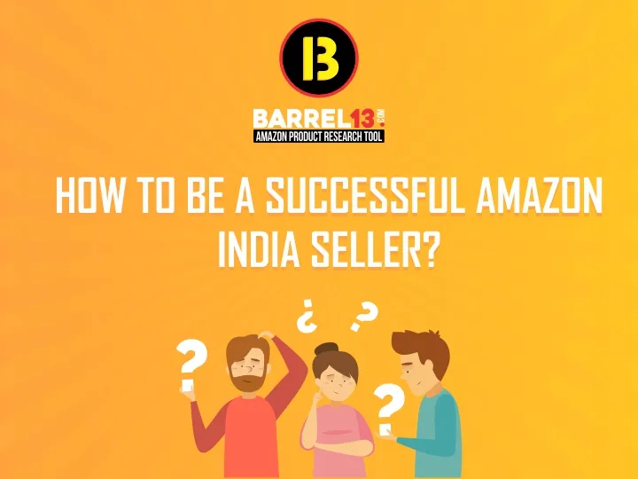 How to be a Successful Amazon India Seller?