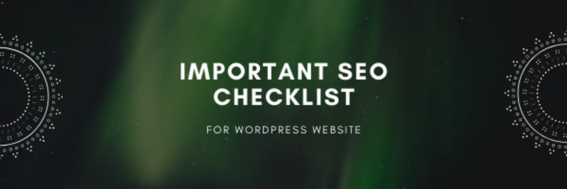 Important SEO checklist for WordPress sites