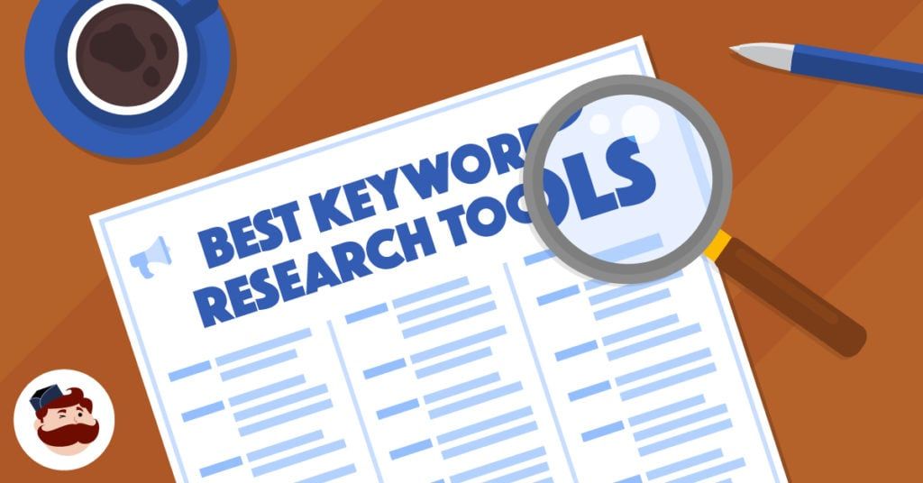 Top 6 Keyword Research Tools For SEO in 2019