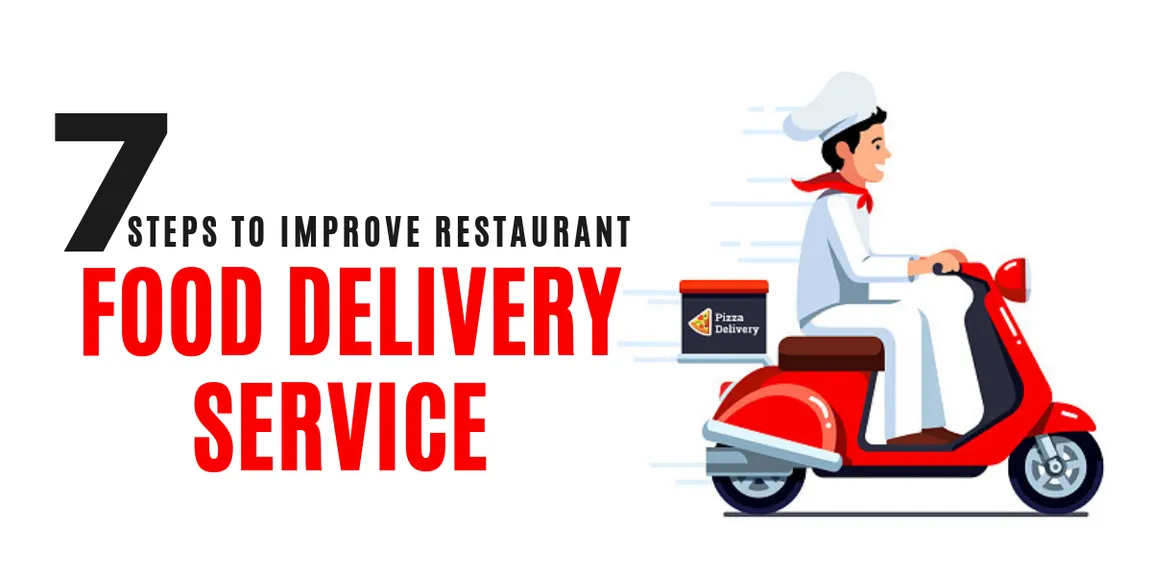Improve Your Online Food Delivery Service in 7 Easy Steps