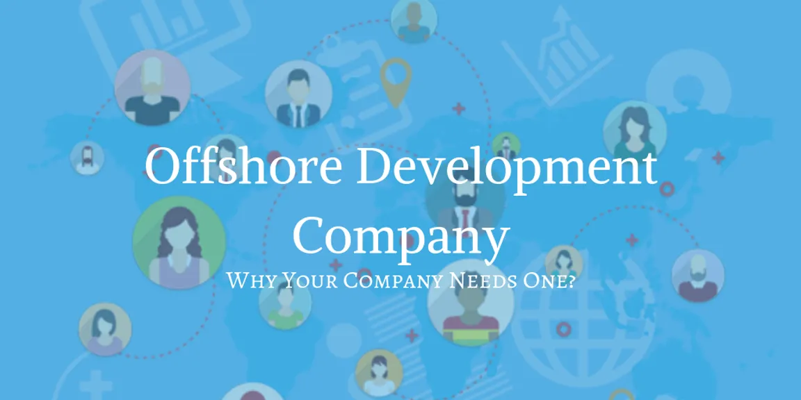 Offshore Software Development Company Benefits
