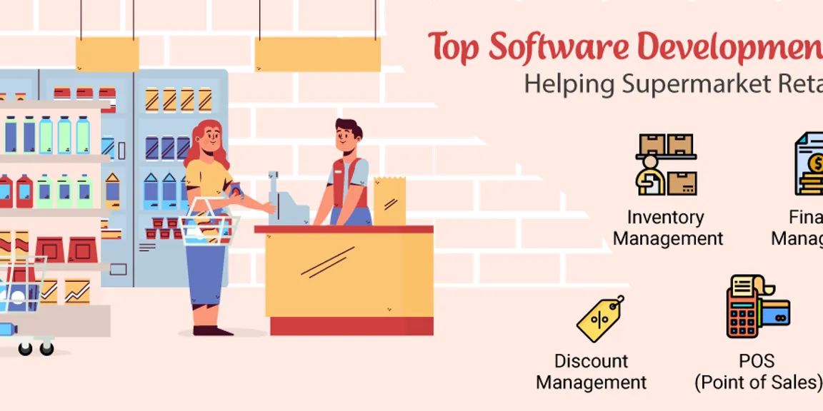 How Top Software Development Company Helping Supermarket Retail Store
