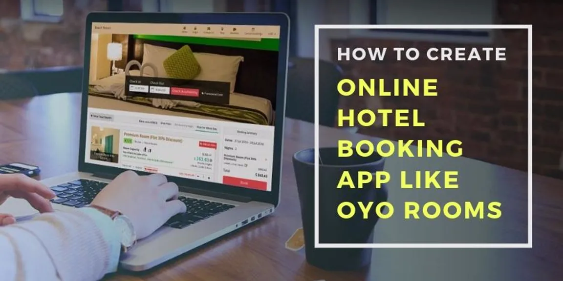 How to Create an Online Hotel Booking App Like OYO Rooms